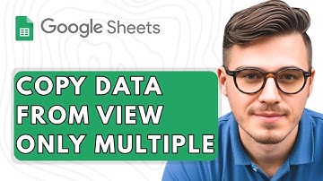 How to Copy Data From View Only Google Sheets Multiple Sheets [2025 Guide]