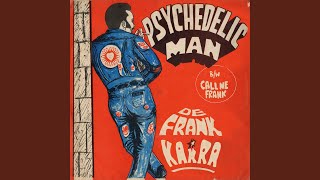 Psychedelic Man (7 inch Version)