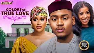 COLORS OF TRUE LOVE--CHIOMA NWAOHA, CLINTON JOSHUA- Latest Nigerian Movie 2025 #trending #Movies