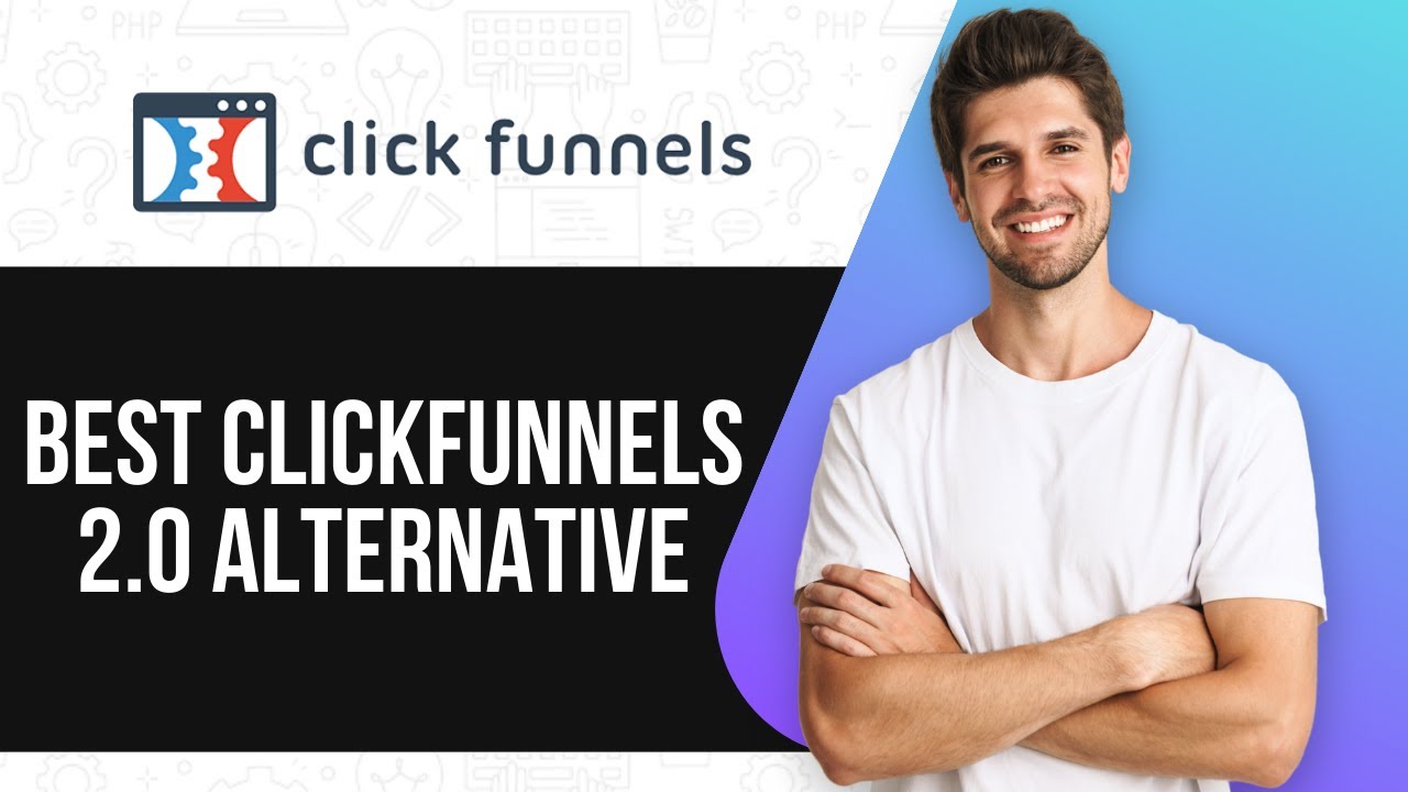Best ClickFunnels 2.0 Alternatives in 2025 | Find The Perfect Alternative For Your Needs