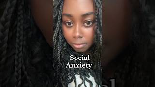 Social Anxiety