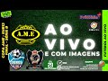 AO VIVO COM IMAGENS | DONOS DA BOLA X DEPORTIVO UNIÃO B - COPA AME - FINAL SUB12