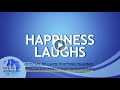 Ed Lapiz - HAPPINESS LAUGHS  / Latest Video Message (Official YouTube Channel 2022)
