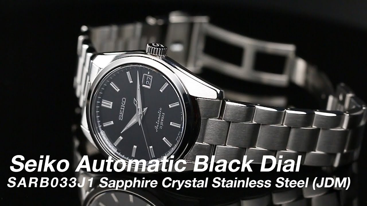 Seiko Automatic SARB033J1 Black Dial Sapphire Crystal Stainless Steel (JDM)  - YouTube