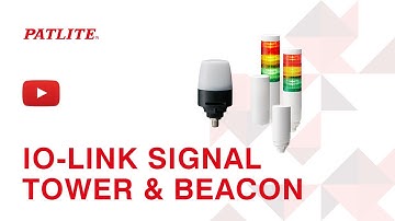 Patlite Network IO-Link Signal Tower LR6-IL & IO-Link Signal Beacon NE-IL