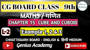9th Maths || CG Board || Chap 15 Cube and Cuboid || Example 1,2,3 by ARK sir genius academy