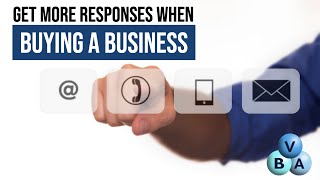 Buying A Business - How To Get More Responses When Buying A Business