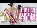 Top 5 Fruity Floral Perfumes | Perfect for Spring
