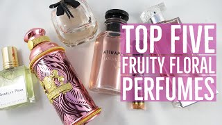 Top 5 Fruity Floral Perfumes | Perfect for Spring