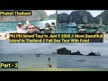 Phi phi island phuket  beautifull island in thailand  full day tour with food