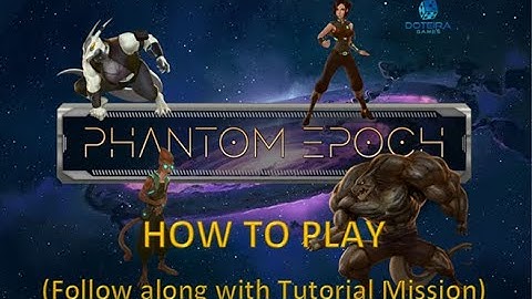 Phantom Epoch - How to Play (Follow Along with Tutorial)