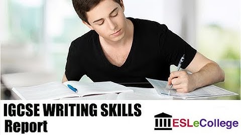 IGCSE ESL Report Top Tips (2024-2028)