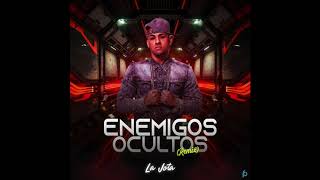 La Jota - Enemigos Ocultos (Freestyle)