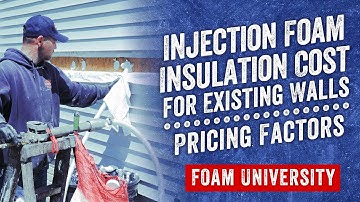 Injection Foam Insulation Cost for Insulating Existing Walls | Foam University