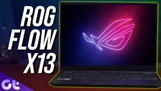 ASUS ROG Flow X13 Review: A Convertible Gaming Laptop Done Right! | Guiding Tech