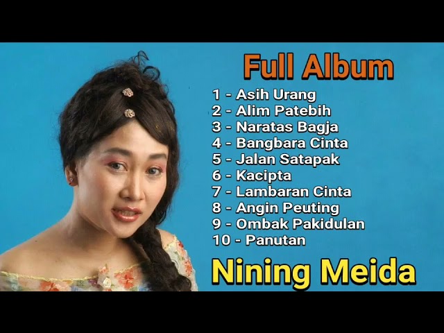 Nining Meida - Asih Urang full Album pop sunda terbaik sepanjang masa class=