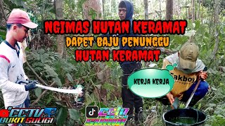 ngimas hutan keramat❗❗dapet baju penunggu hutan @CCTV BUKIT SULIGI