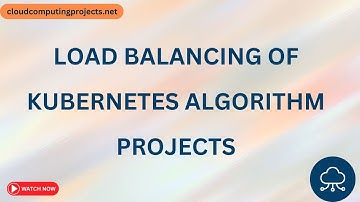 Load Balancing of Kubernetes Algorithm Projects