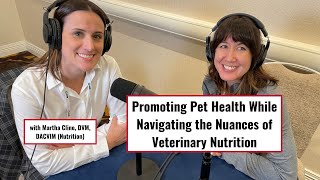 Promoting Pet Health While Navigating the Nuances of Veterinary Nutrition
