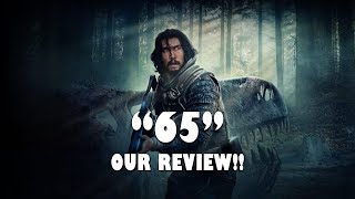 OUR REVIEW OF THE MOVIE 65!! - Plot summary, our review and score.