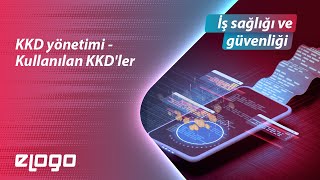 Elogo İsg - Kkd Yönetimi - Kullanılan Kkdler