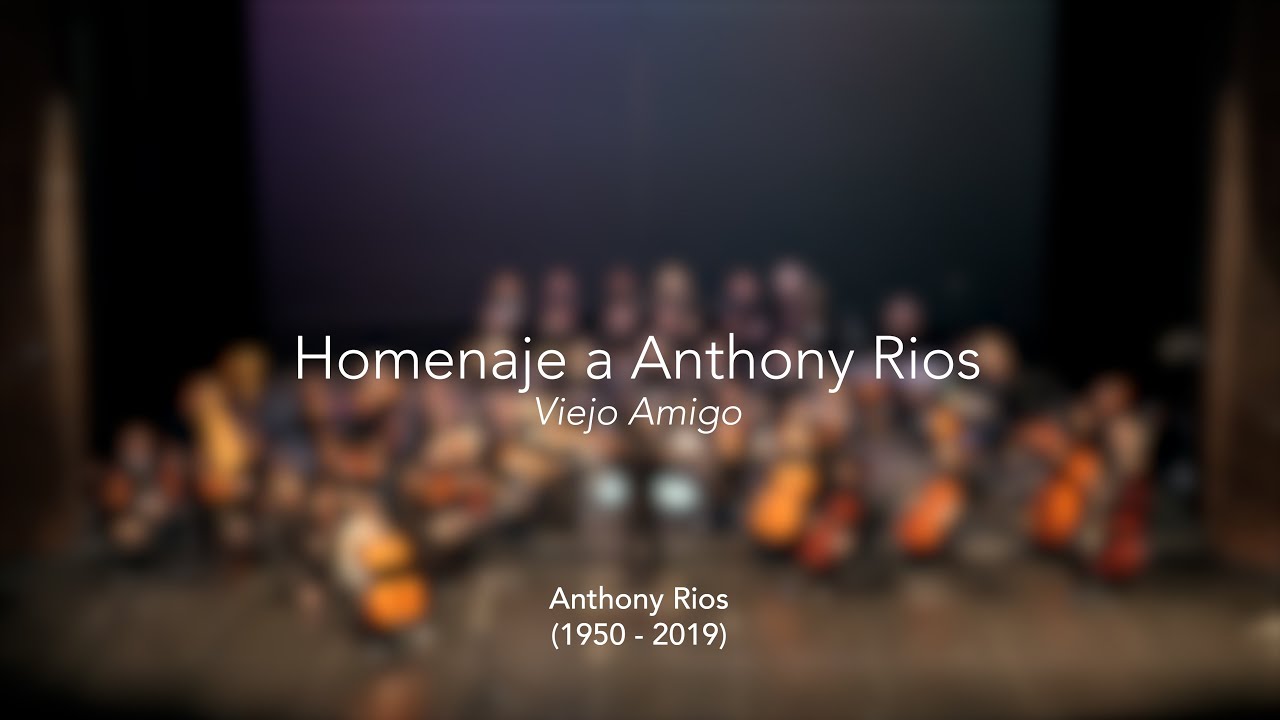 Viejo Amigo - Anthony Rios | The ADCA Symphony Orchestra - Homenaje a ...