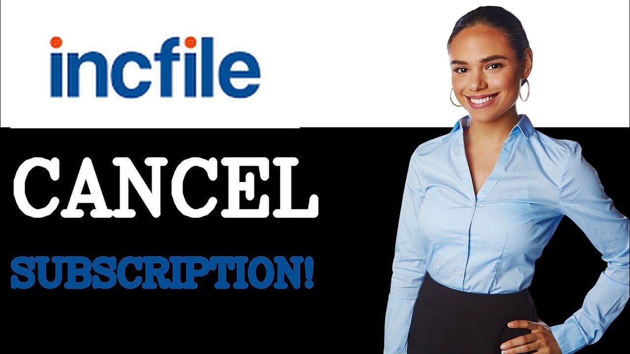 How To Cancel Incfile Subscription (2025)