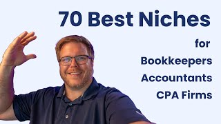 70 BEST NICHES for Bookkeeping Businesses, CPA Firms & Accounting Firms B2B Marketing Niches