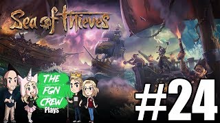 The FGN Crew Plays: Sea of Thieves #24 - Sneaky Pirate