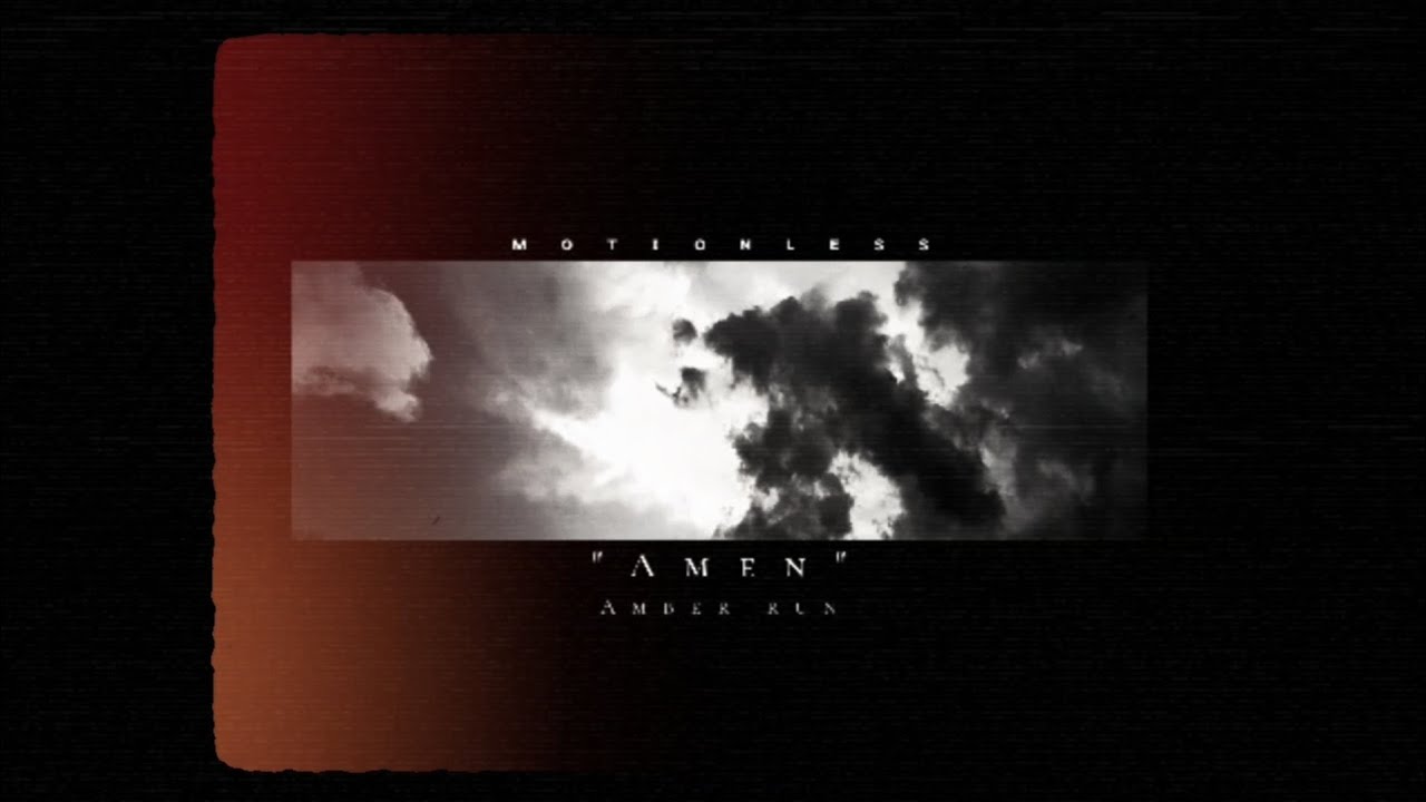 Slowed Amen Amber Run Youtube So, where does he hide? slowed amen amber run youtube