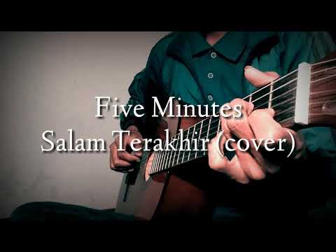 Five Minutes Salam Terakhir Cover | Gitar Akustik Klasik | Lirik Karaoke