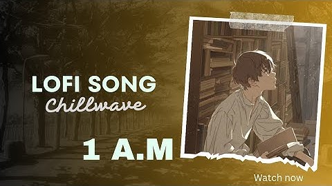 1 A.M Chill Session [synthwave/chillwave] for Studying.