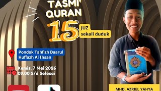 TASMI' Bil ghaib 15 Juz Azriel Yahya Bin Sukoc  ( Juz 11 )