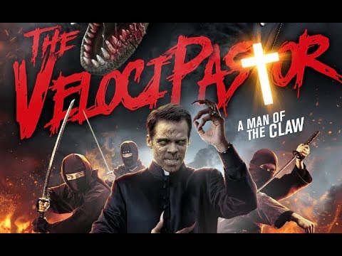 The VelociPastor - Official Trailer -2019