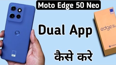 Motorola Edge 50 Neo dual apps kaise chalaye, How to clone apps in motorola, how to use dual apps in