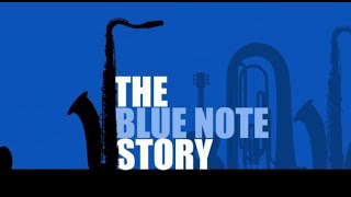 Blue Note A Story Of Modern Jazz
