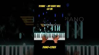 Titanic - My Heart will go on - Piano Version