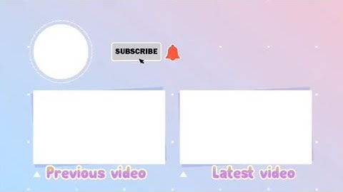 OUTRO TEMPLATE NO TEXT | NO COPYRIGHT AND FREE OUTRO TEMPLATE 2020 | Claire Editing Vlog