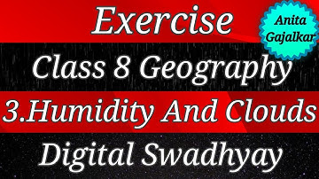 Exercise Class 8 Geography 3. Humidity and clouds । exercise 8th geography 3 । std 8 geography 3