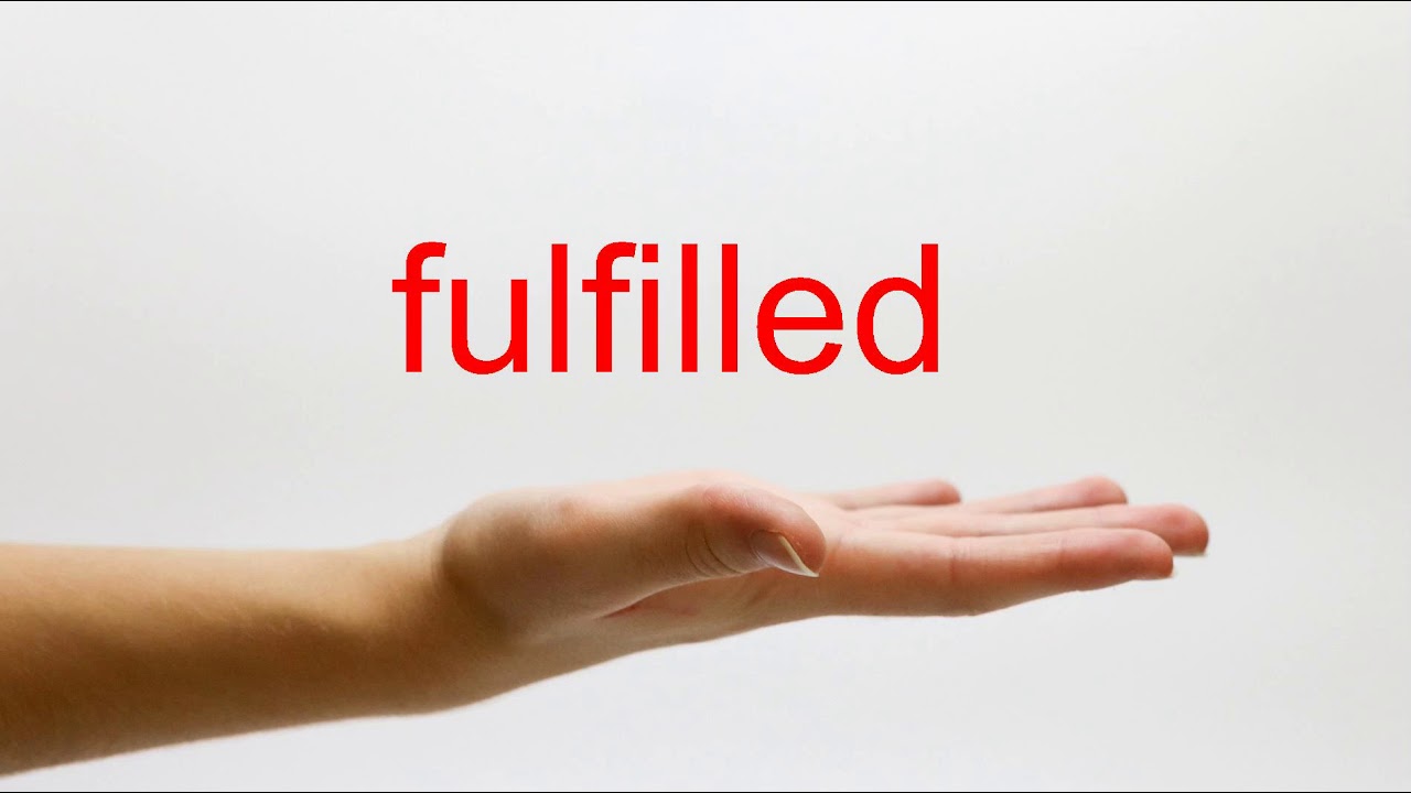 How To Pronounce Fulfilled