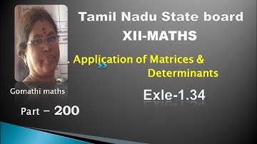 12-M_ Exle-1.34  Applications of matrices and determinants # Gomathi maths and english