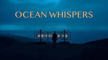 Ocean Whispers - Kyle Preston
