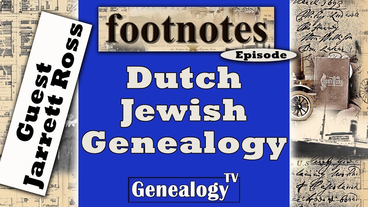 Dutch and DutchJewish Genealogy "footnotes" Episode YouTube
