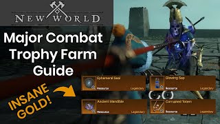 How To Find New World Major Combat Trophy Materials For Gold! (Farming guide)