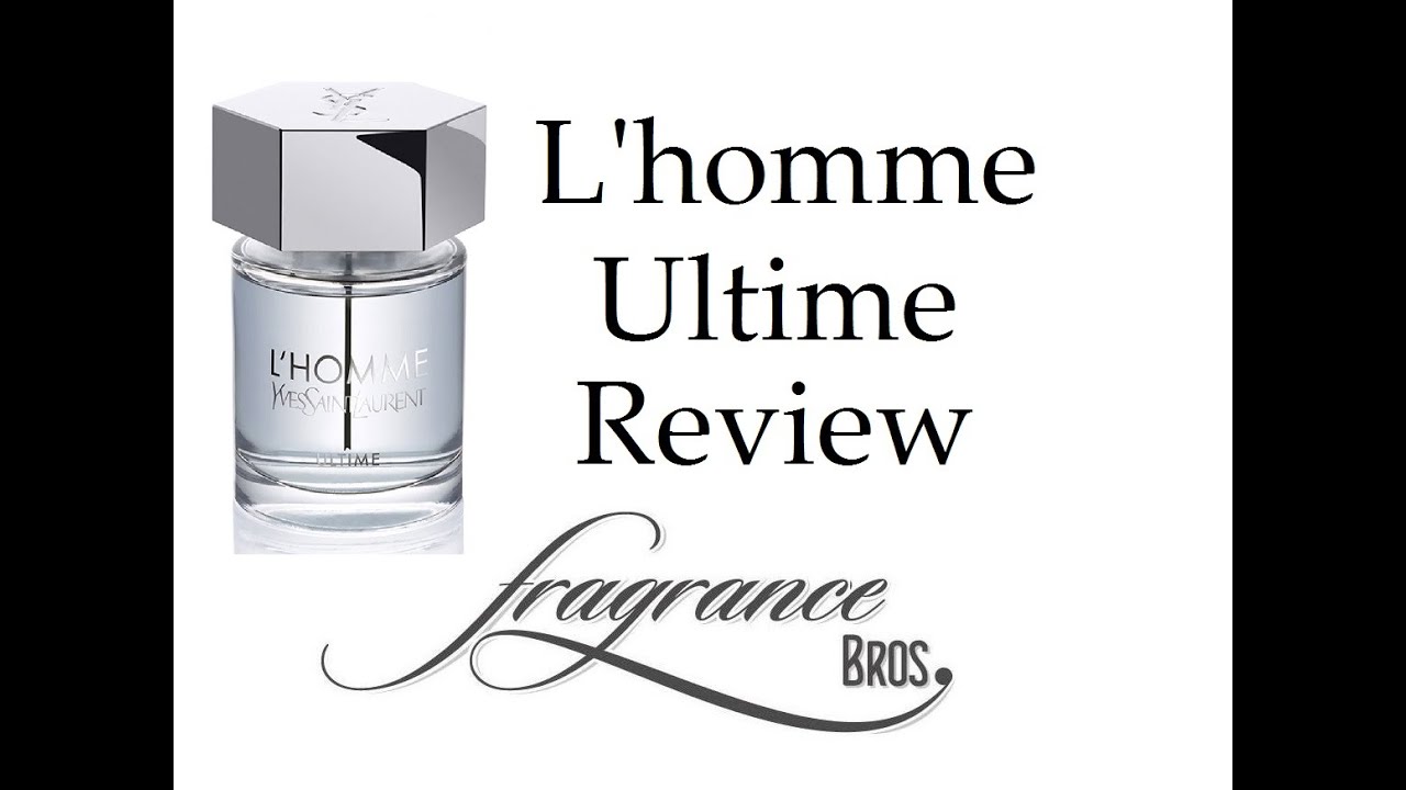 L'Homme Ultime by YSL Review! Good flanker! YouTube