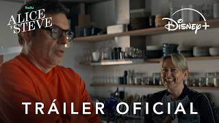 Alice y Steve | Nueva serie | Tráiler oficial | Estreno 8 de junio en Disney+
