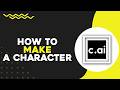 How To Make a Character in Character AI (Easiest Way)