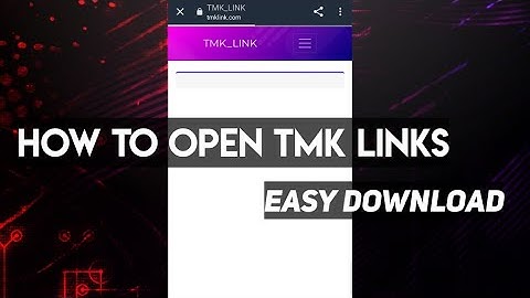 HOW TO OPEN TMK LINKS