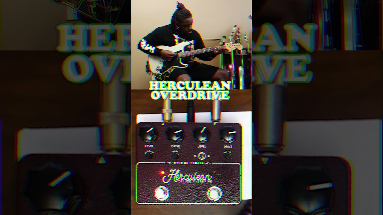 The Herculean Deluxe Overdrive by Mythos Pedals | Pedals of Summer
