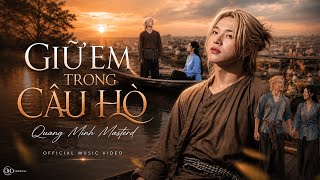 GIỮ EM TRONG CÂU HÒ - Viral Tik Tok | Quang Minh MasterĐ | Music Video  ( Nhạc Cổ Phong Gây Nghiện )